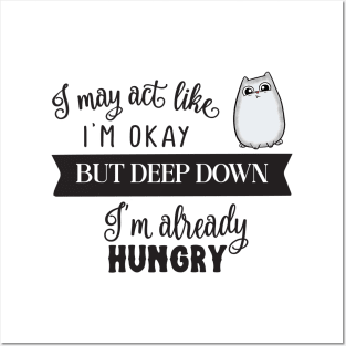 Already Hungry Cute Cat Posters and Art